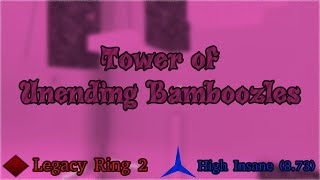 [Insane] Tower of Unending Bamboozles // JToH Legacy Ring 2