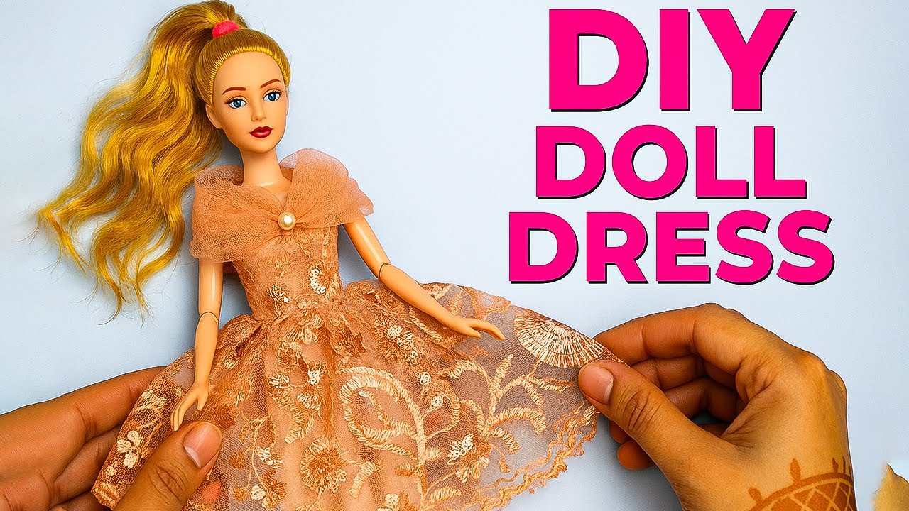 Make a FANCY Doll Dress at Home Without a Sewing Machine