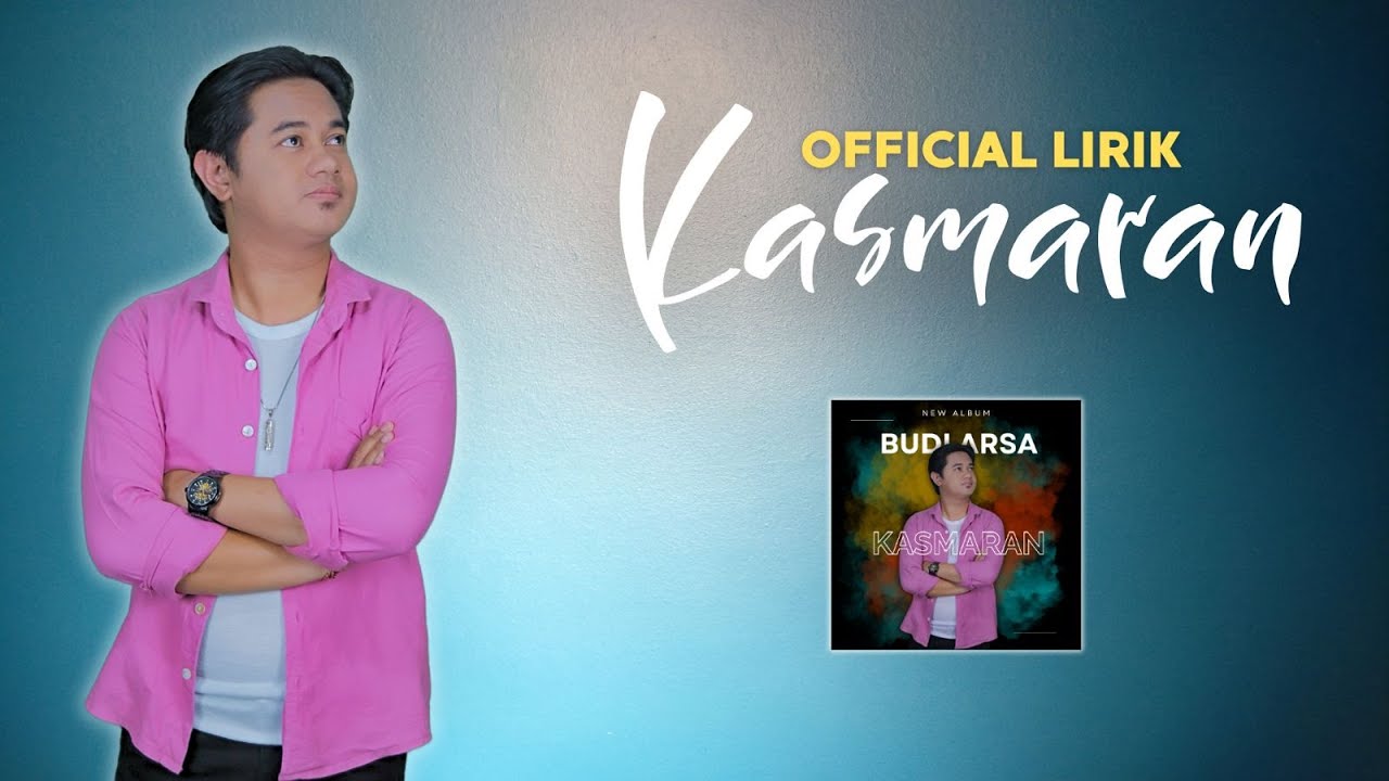Kasmaran - Budi Arsa (Official Lirik + Terjemahan)