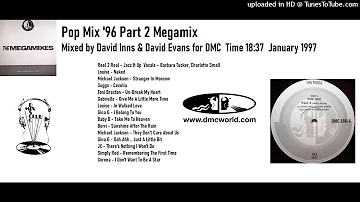 Pop Mix '96 Part 2 Megamix (DMC Mix by David Inns & David Evans January 1997)