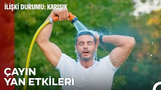Yanıyorum Söndürelim Mi? Tabi Tabi... - İlişki Durumu Karışık 11. 