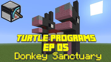 ComputerCraft - Turtle Programs, Ep 05: Donkey Sanctuary