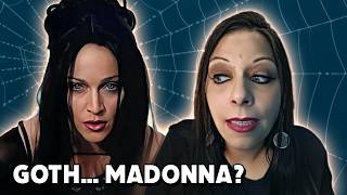 Madonnas Most Goth Moments And None Of Them Are Songs