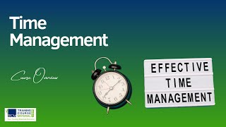 Teach Proven Time Management Skills – A Complete Trainer’s Program - Empower Teams to Manage Time
