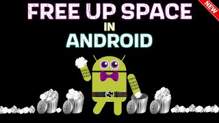 How To Free Up Space In Android - Free Up Space On Android screenshot 1