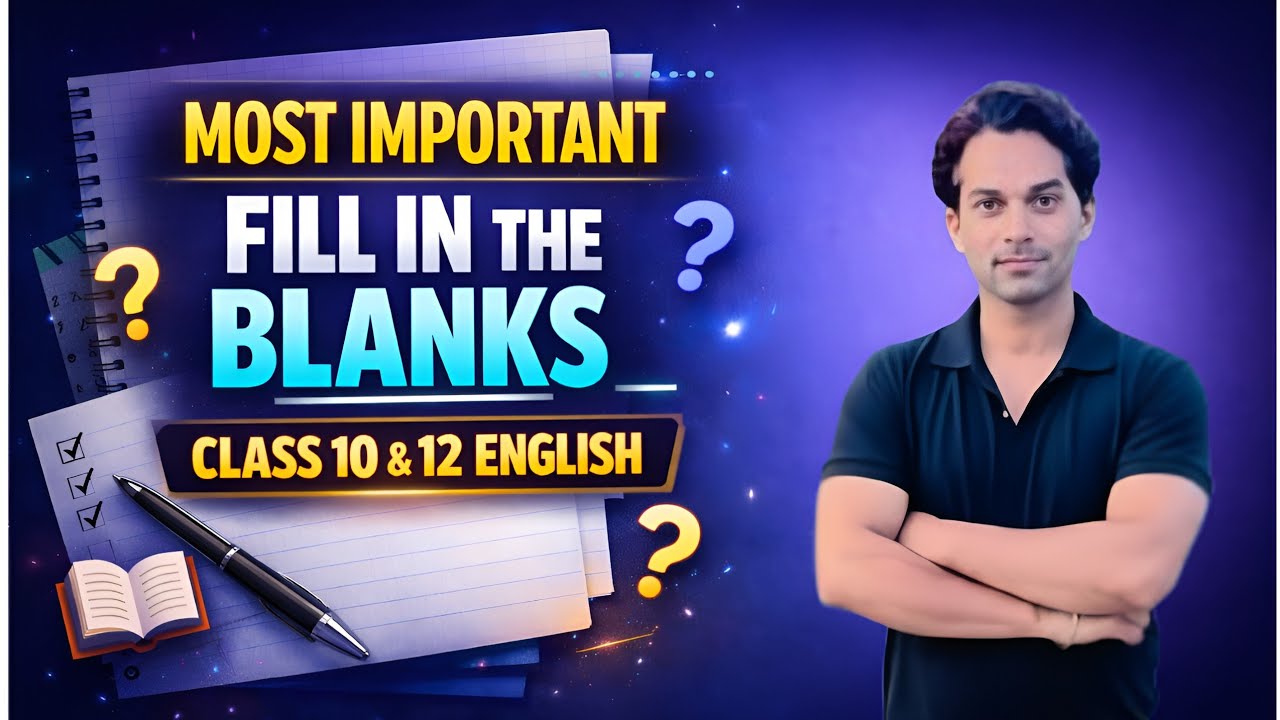 Most important Fill in the blanks | class 10th and 12th english ...