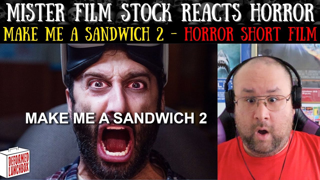 «Сделай мне сэндвич 2» — реакция на короткометражный фильм ужасов @DeformedLunchbox