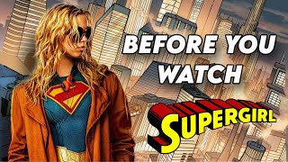 What You NEED To Know Before Watching Super-Girl!