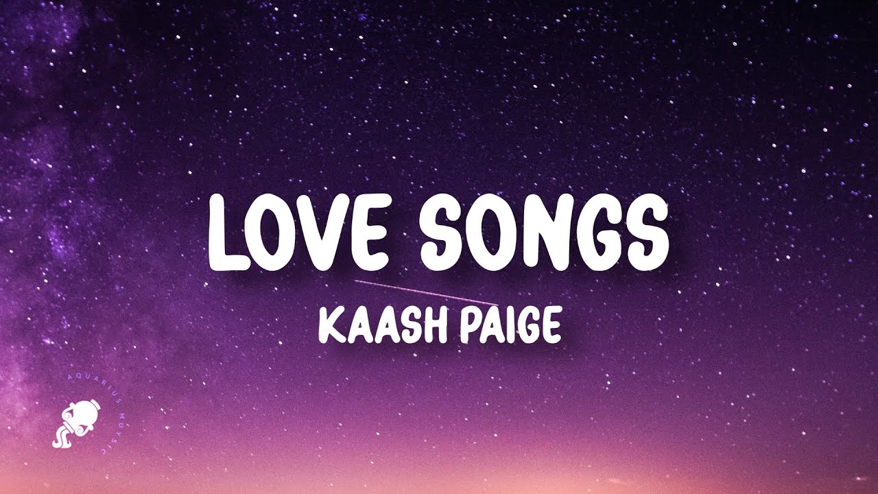 Kaash Paige   Love Songs Lyrics   i miss my cocoa butter kisses hope you smile when you listen