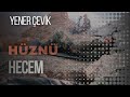 Yener çevik Hüznü Hecem Slowed And Reverb