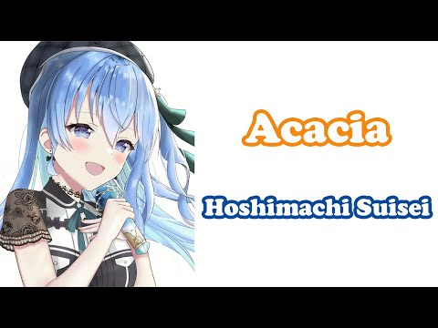 [Hoshimachi Suisei] - アカシア (Acacia) / BUMP OF CHICKEN