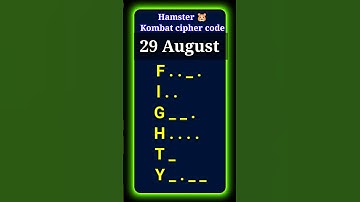 29 august Hamster Kombat daily cipher morse code, cipher code hamster Kombat 29 august . new video