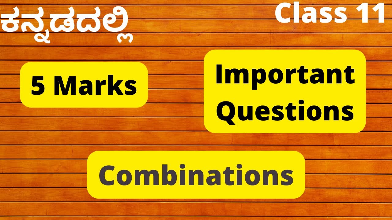 Combinations 5Marks |Important Questions |1st puc maths in Kannada|Permutations and Combinations