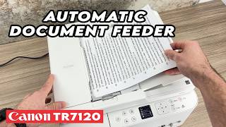 Canon TR7120 : How to Use the Automatic Document Feeder to Scan