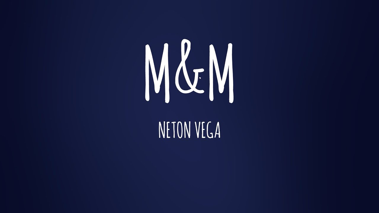 Neton Vega - M&M (Letra/Lyrics) Neton Vega - M&M (Letra/Lyrics)