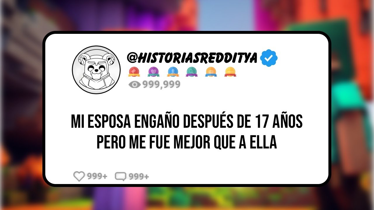 Mi Esposa ENGAÑO Después de 17 Años Pero me Fue MEJOR Que a ELLA