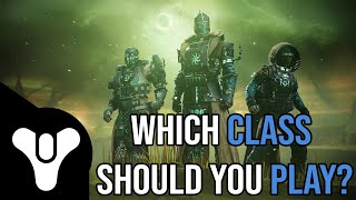 Destiny 2 Beginners Guide - Which Class Should You Play?