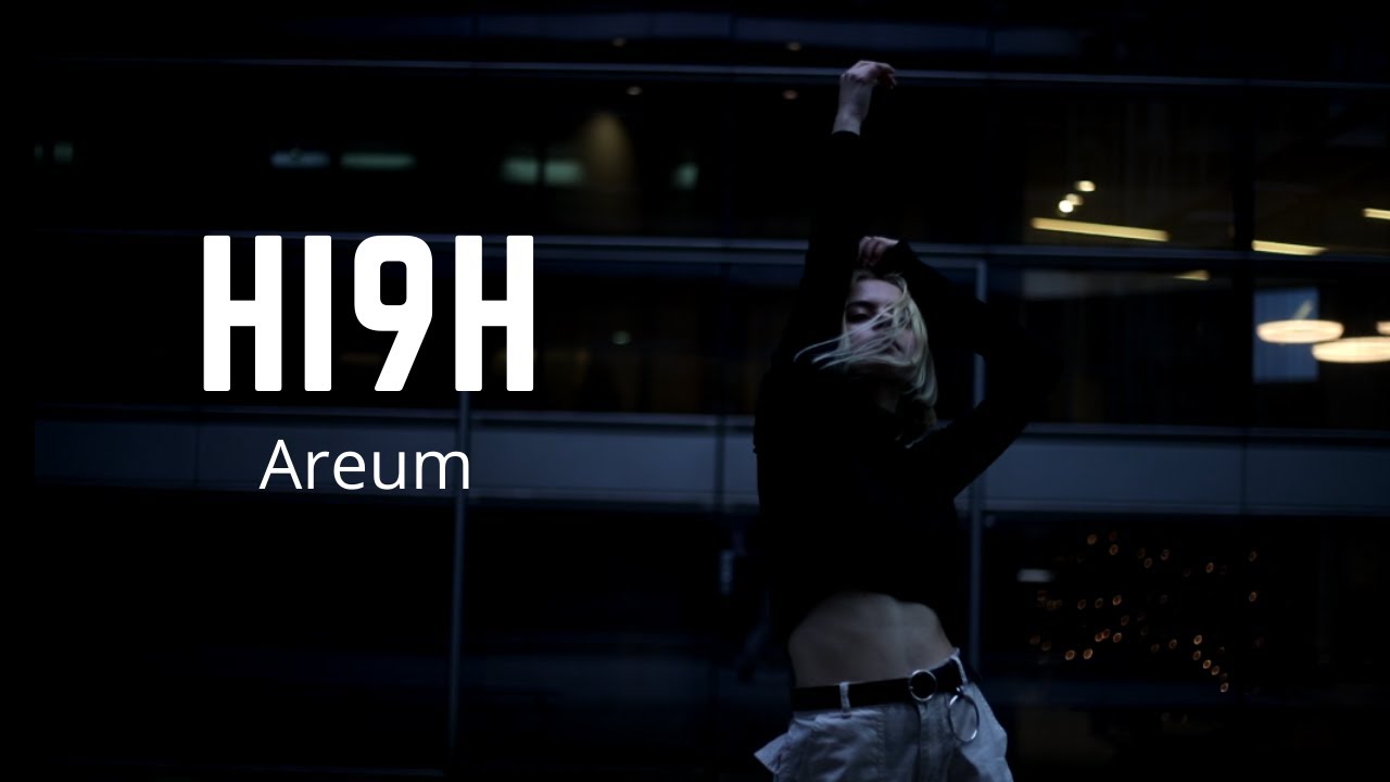 AREUM - Hi9h - YouTube