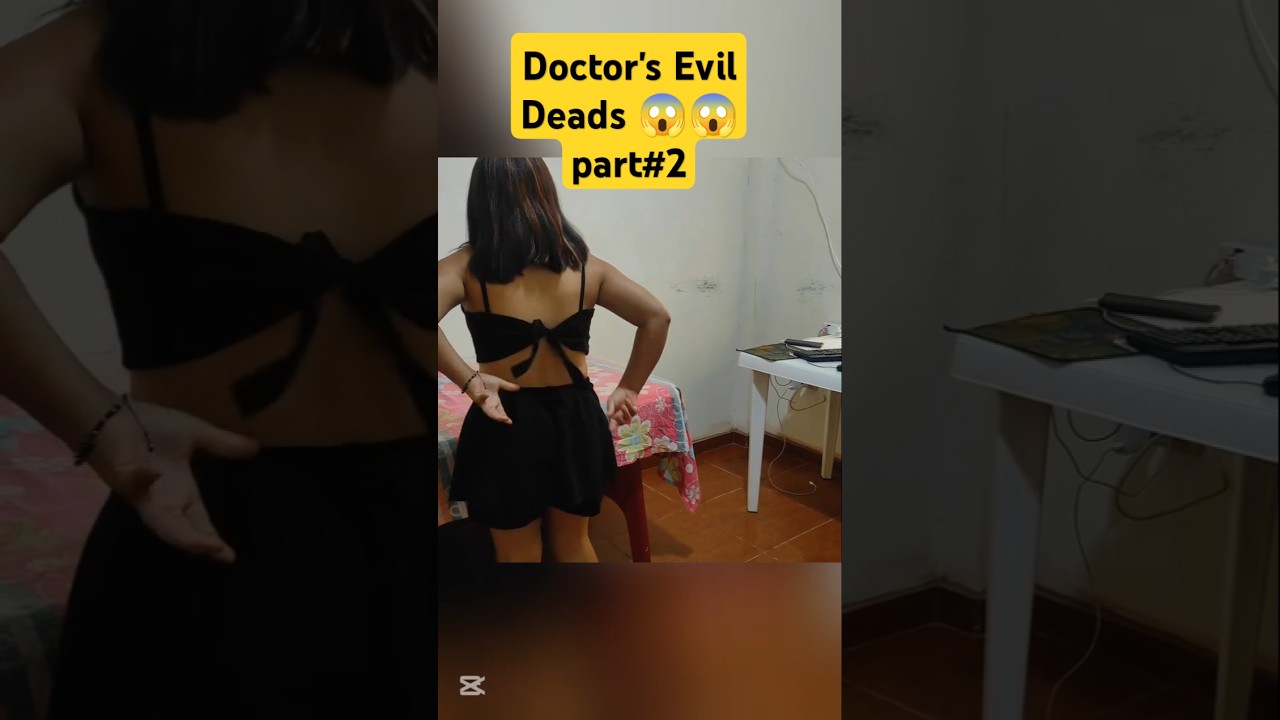 Behind closed The Door 🚪 Doctor 's Evil Deads😱😱😭