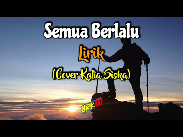 Semua Berlalu reggae version - Lirik (Cover Kalia Siska) class=