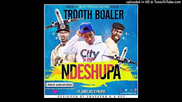 Trooth Boaller Ft. Chef 187 & PilAto – Ndeshupa