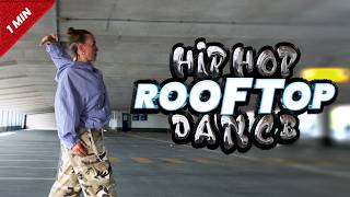 ROOFTOP I Hip Hop Dance Tutorial