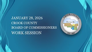 Crook County Board of Commissioners Work Session January 28, 2026