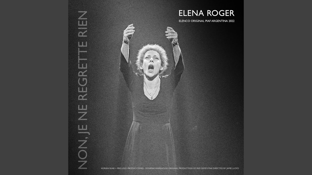 Non, Je Ne Regrette Rien (Elenco Original Piaf Argentina 2022) - YouTube
