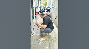 dò tìm đường ống nước ngầm rò rỉ ☎️ Zalo 093.930.6446