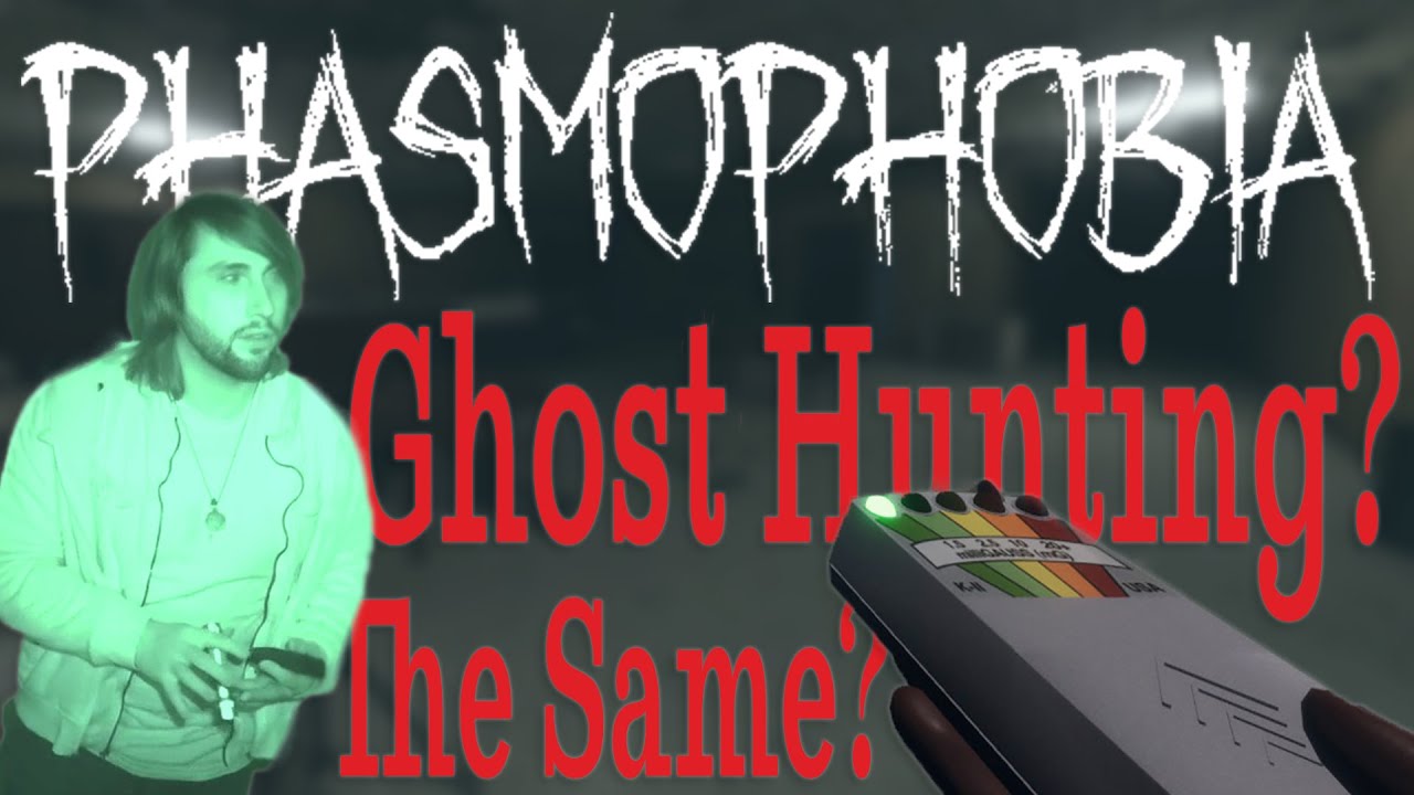 Is PHASMOPHOBIA the same as GHOST HUNTING in real life? - YouTube