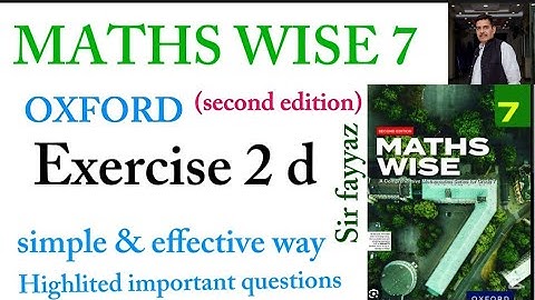 MATHS WISE 7 | EXERCISE 2D | OXFORD SECOND EDITION | EX 2D