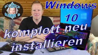Windows 10 komplett neu, kostenlos und ohne unnötige Software von Drittanbietern installieren