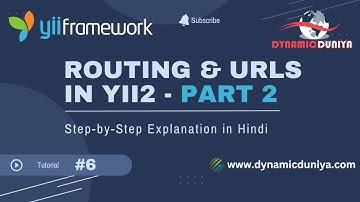 Yii2 Routing & URLs - URL::to() & URL::toRoute() | Part 2 | Step-by-Step Hindi Guide | Tutorial 6
