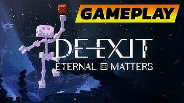 DE-EXIT - Eternal Matters 🔹 Gameplay