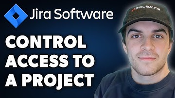 How to Control Access to a Project in Jira Cloud (Full 2024 Guide)