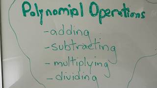 Polynomial Operations: Add, Subtract, Multiply, Divide