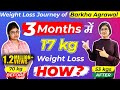 Weight Loss Journey of Barkha Agrawal : 17 kgs weight loss in 3 months | Know everything