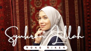 Nong Niken - Syukran Lillah | Cover Bebas Musik