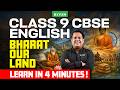Class 9 CBSE English: BHARAT OUR LAND—Learn in 4 Minutes! | Xylem Class 9 CBSE