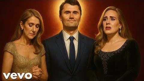 Celine Dion - Tribute song to Charlie Kirk ft Adele (Charlie Kirk Memorial)