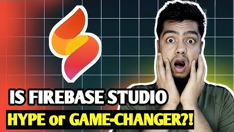 I Tried Google’s Firebase Studio   It