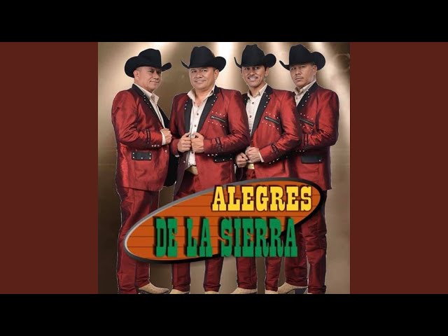 Los Alegres De La Sierra - Lloraras