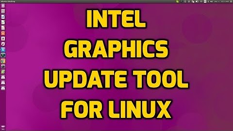 How to get the Latest Intel GPU Drivers in Linux
