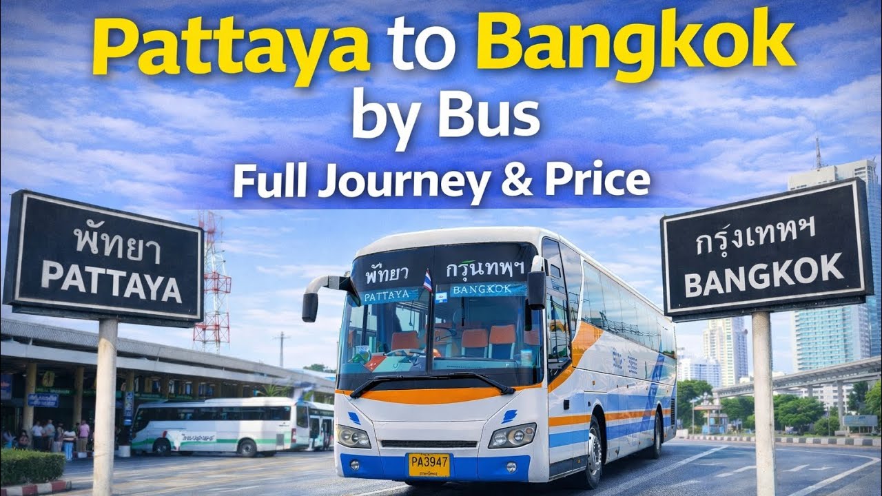 Pattaya to Bangkok by Bus | Cheapest Travel Option 💸 | Full Guide 2026