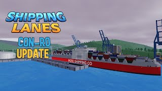 Shipping Lanes New Con-ro Update