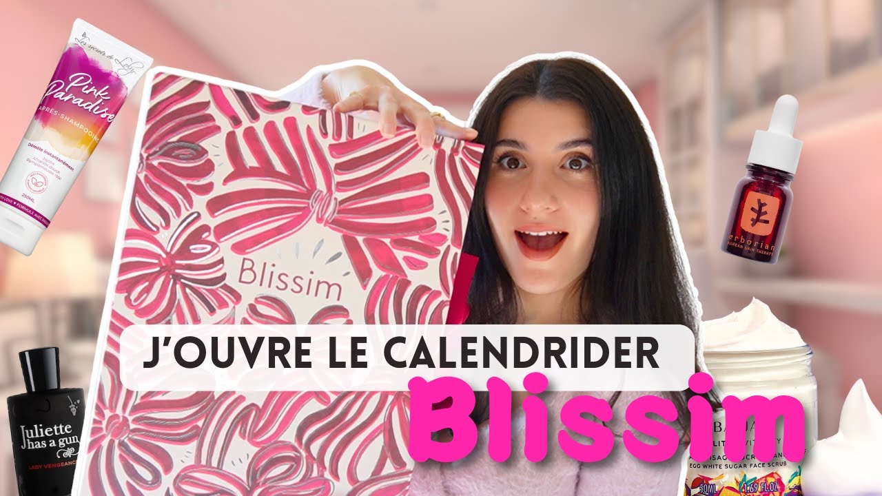 LE MEILLEUR CALENDRIER DE L'AVENT? unboxing Blissim 2024 - YouTube
