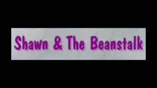 Shawn & The Beanstalk (S3 E1)