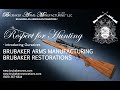 Building an american tradition respect for hunting brubaker arms mfg  brubaker restorations