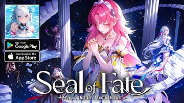 Seal of Fate Gameplay - Global Pre Registration Android iOS