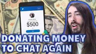 Giving Money to Chat Yet Again | MoistCr1tikal